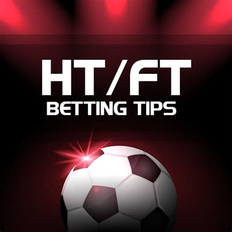 tips 724 ht/ft|HT/FT Football Betting Tips & Predictions.